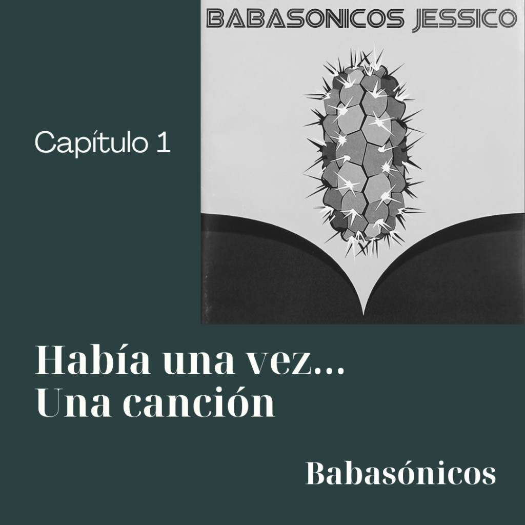 <span style='font-size:28px;'>Capítulo I – Babasónicos</span><br> Había una vez una canción