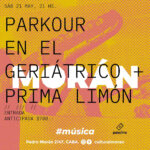 Parkour y Prima Limón en vivo