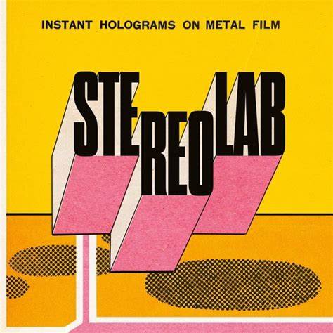 Stereolab - Instant Holograms on Metal Films